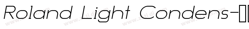Roland Light Condens字体转换 Roland Light Condens字体转换
